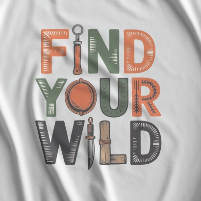 Find Your Wild typography graphic with outdoor tools on a White 100% cotton tee.
