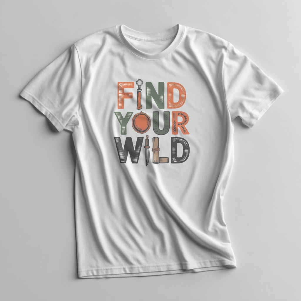 Find Your Wild typography graphic with outdoor tools on a White 100% cotton tee.